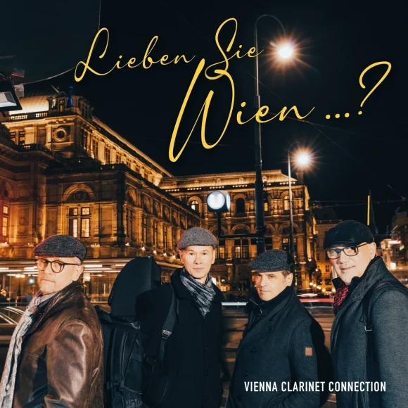 Vienna Clarinet Connection „Lieben Sie Wien…?“